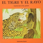 El Tigre Y El Rayo: The Jaguar and the Lightning